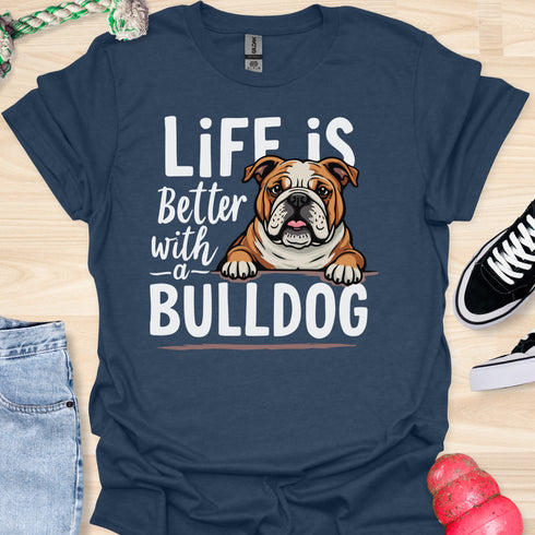 Life is better with a bulldog - V3 - Peek A Boo T-Shirt